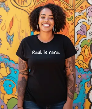 Real Is Rare Graphic Tee